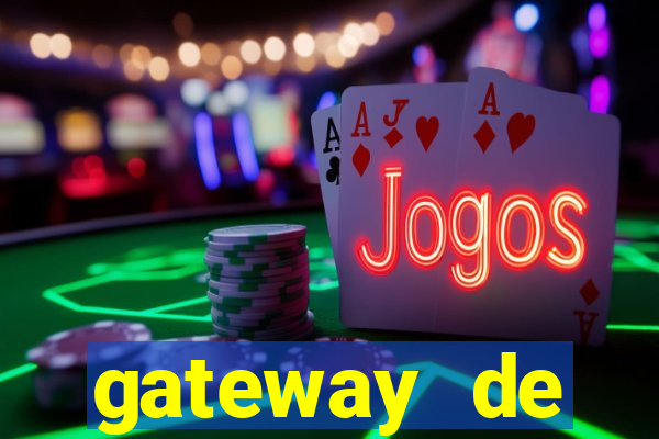 gateway de pagamento para cassino